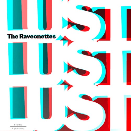 The Raveonettes - 2007 Lust Lust Lust